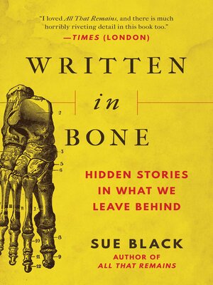 cover image of Written in Bone: Hidden Stories in What We Leave Behind